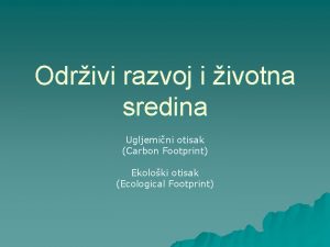 Odrivi razvoj i ivotna sredina Ugljemini otisak Carbon