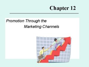 Promotion through the marketing channel