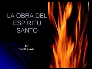 LA OBRA DEL ESPRITU SANTO por Ral Ruiz