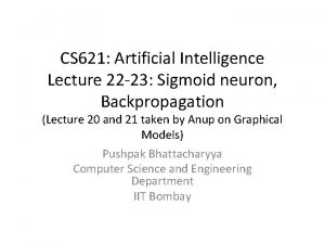 CS 621 Artificial Intelligence Lecture 22 23 Sigmoid