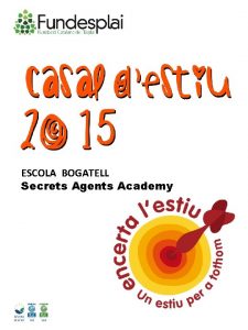 ESCOLA BOGATELL Secrets Agents Academy CASAL DESTIU ESCOLA