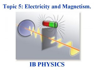 Ib physics electricity and magnetism
