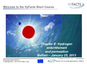 1 Chapter E Hydrogen embrittlement and permeation Belfast