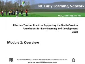 Effective Teacher Practices Supporting the North Carolina Foundations