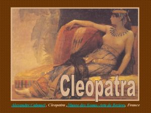 Alexandre Cabanel Cleopatra Musee des BeauxArts de Beziers