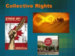 Collective Rights Stoney Trail TO WHAT EXTENT SHOULD