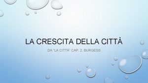 LA CRESCITA DELLA CITT DA LA CITT CAP