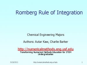 Romberg Rule of Integration Chemical Engineering Majors Authors