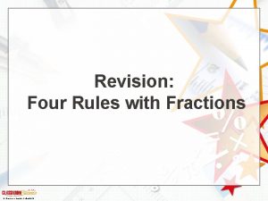 Revision Four Rules with Fractions Classroom Secrets Limited