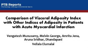 Comparison of Visceral Adiposity Index with Other Indices