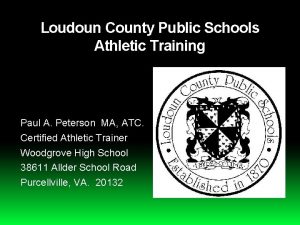 Loudoun County Public Schools Athletic Training Paul A