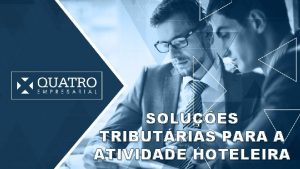 SOLUES TRIBUTRIAS PARA A ATIVIDADE HOTELEIRA CENRIO ATUAL