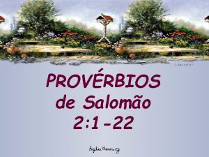 PROVRBIOS de Salomo 2 1 22 A EXCELNCIA