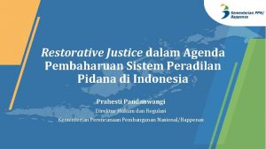 Restorative Justice dalam Agenda Pembaharuan Sistem Peradilan Pidana