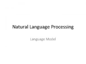 Natural Language Processing Language Model Language Models Formal