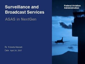 Surveillance and Broadcast Services ASAS in Next Gen