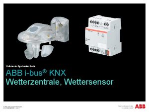 GebudeSystemtechnik ABB ibus KNX Wetterzentrale Wettersensor ABB STOTZKONTAKT