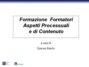 Formazione Formatori Aspetti Processuali e di Contenuto a