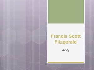 Francis Scott Fitzgerald Gatsby Sa vie Francis Scott