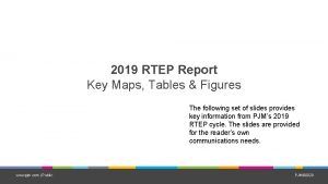 2019 RTEP Report Key Maps Tables Figures The