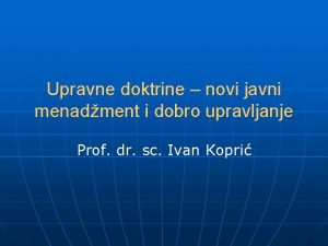 Upravne doktrine novi javni menadment i dobro upravljanje