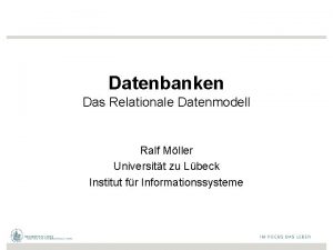 Datenbanken Das Relationale Datenmodell Ralf Mller Universitt zu