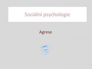 Sociln psychologie Agrese Agrese Vymezen pojmu Agrese zmrn