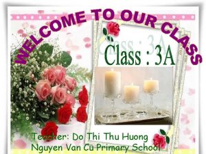Teacher Do Thi Thu Huong Nguyen Van Cu