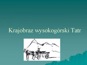 Krajobraz wysokogrski Tatr Spis treci 1 2 3