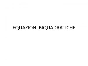 Equazioni biquadratiche