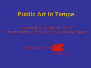 Public Art in Tempe Lessons by Mary Erickson