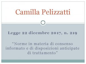 Camilla Pelizzatti Legge 22 dicembre 2017 n 219