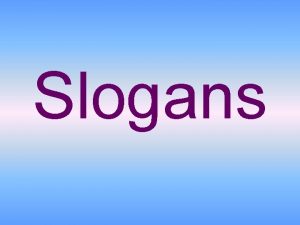 Slogans What is a slogan motto a favorite