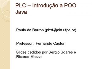 PLC Introduo a POO Java Paulo de Barros