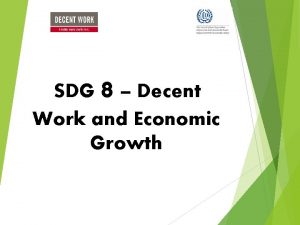 8 SDG Decent Work and Economic Growth SDG