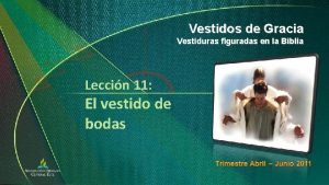 Vestidos de Gracia Vestiduras figuradas en la Biblia