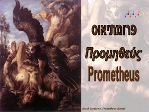 Jacob Jordaens Prometheus Bound PseudoHyginus Fabulae 142 trans