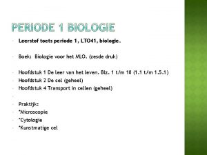 Leerstof toets periode 1 LTO 41 biologie Boek