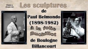 Cliquez chaque vue Les sculptures de Paul Belmondo