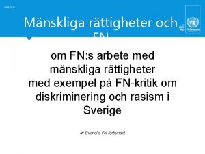 Mnskliga rttigheter och FN om FN s arbete