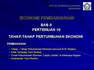 STIE TRI DHARMA NUSANTARA MAKASSAR EKONOMI PEMBANGUNAN BAB