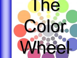 What colors are located next to each other on the wheel