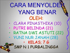 Cara menyolder yang baik dan benar