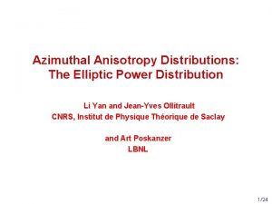 Azimuthal Anisotropy Distributions The Elliptic Power Distribution Li