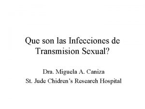 Que son las Infecciones de Transmision Sexual Dra