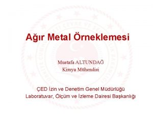 Ar Metal rneklemesi Mustafa ALTUNDA Kimya Mhendisi ED