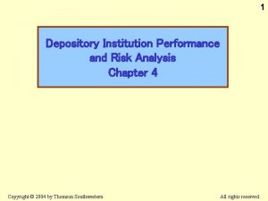 1 Depository Institution Performance and Risk Analysis Chapter