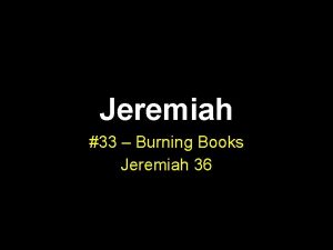 Jeremiah 33 Burning Books Jeremiah 36 Historical Context