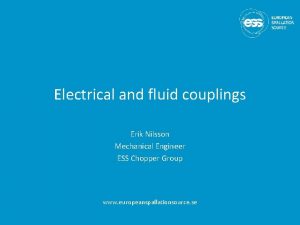 Electrical and fluid couplings Erik Nilsson Mechanical Engineer