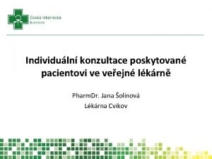 Individuln konzultace poskytovan pacientovi ve veejn lkrn Pharm